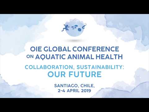 OIE GLOBAL CONFERENCE ON AQUATIC ANIMAL HEALTH
