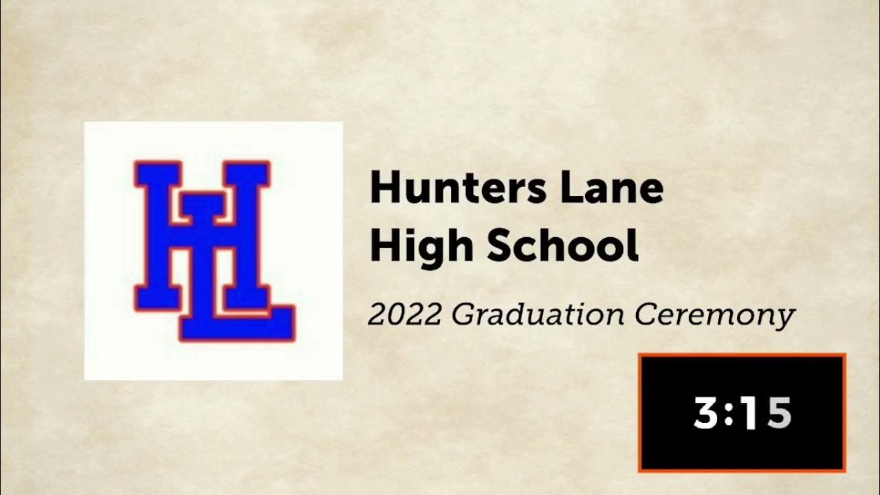 Hunters Lane High School Class of 2022 Graduation YouTube