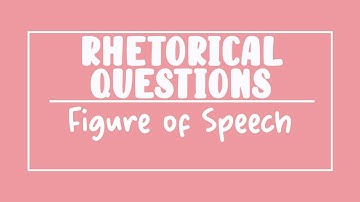 Rhetorical Questions - Figure of Speech
