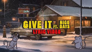MyKey - Give It ft. Nico Days (Official Lyric Video)