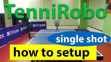 TenniRobo - how to setup single shot (table tennis robot)