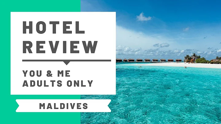 Hotel Review: You & Me Maldives, Adults-Only All-Inclusive