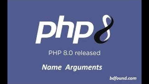 New Features   Named Arguments in PHP 8