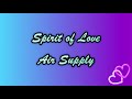 Air Supply - Spirit of Love (lyrics)