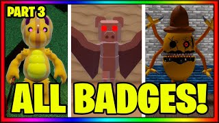 How to get ALL BADGES IN PIGGY RP: INFECTION (Part 3) || Roblox