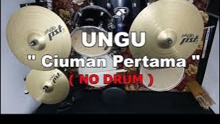 UNGU - CIUMAN PERTAMA (NO SOUND DRUM)