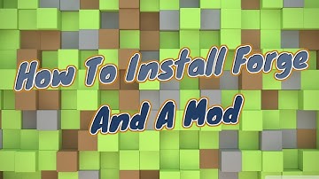 How to Install Minecraft Forge and a Mod! 1.7.2 / 1.7.4 ++