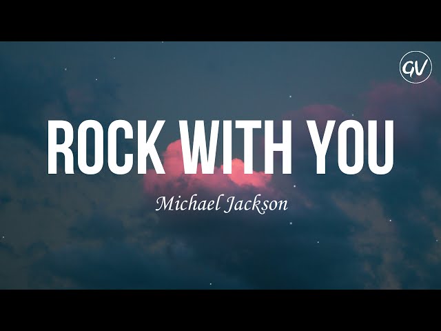 Michael Jackson - Rock With You [Lyrics] class=