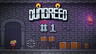 Dungreed #1 - Gettin' Greedy