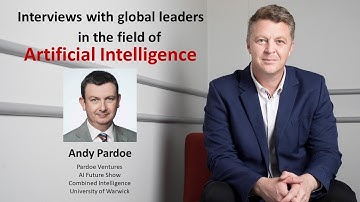Artificial Intelligence interview with Dr. Andy Pardoe