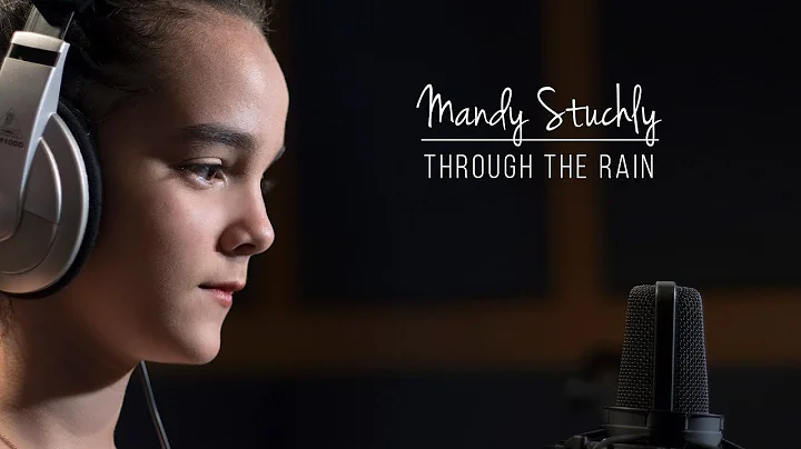 Mandy Stuchly sings "Through The Rain"