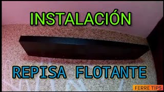 COMO COLOCAR una REPISA FLOTANTE fácil.... by FERRE TIPS 270 views 11 months ago 5 minutes, 27 seconds