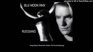 RUSSIANS -STING -The Foreshadowing- Rock4 -  Manic Movement (BLU MOON RMX)