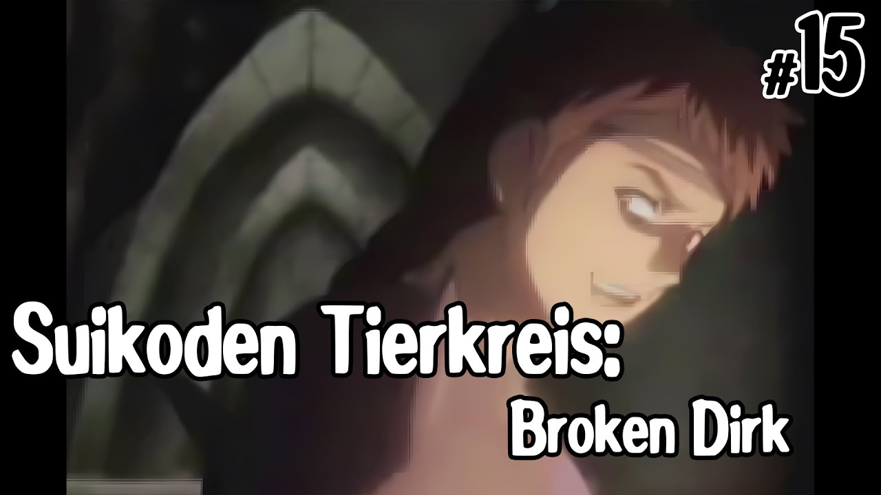 Suikoden Zodiac: Let's Play, эпизод 15, Сломанный кинжал