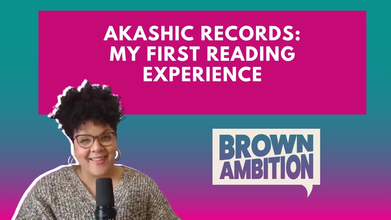 Акашические записи: Мой первый опыт чтения [BROWN AMBITION]