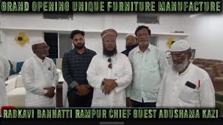 Grand Opening Unique Furniture Manufacture Rabkavi Banhatti Rampur Chief Guest Abushama Kazi