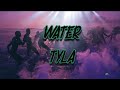 Tyla - Water (Lyrics)