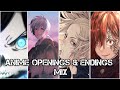 Anime Openings & Endings Compilation #4 [2021 EDITION!] | Anime Music Mix | King