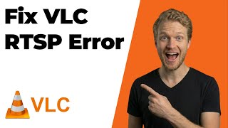 Fix VLC RTSP Error (2026 Easy Guide)