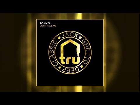 YouTube에서 Tony S  - Don't Tell Me 보기
