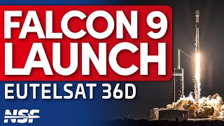 SpaceX Falcon 9 Launches Eutelsat 36D