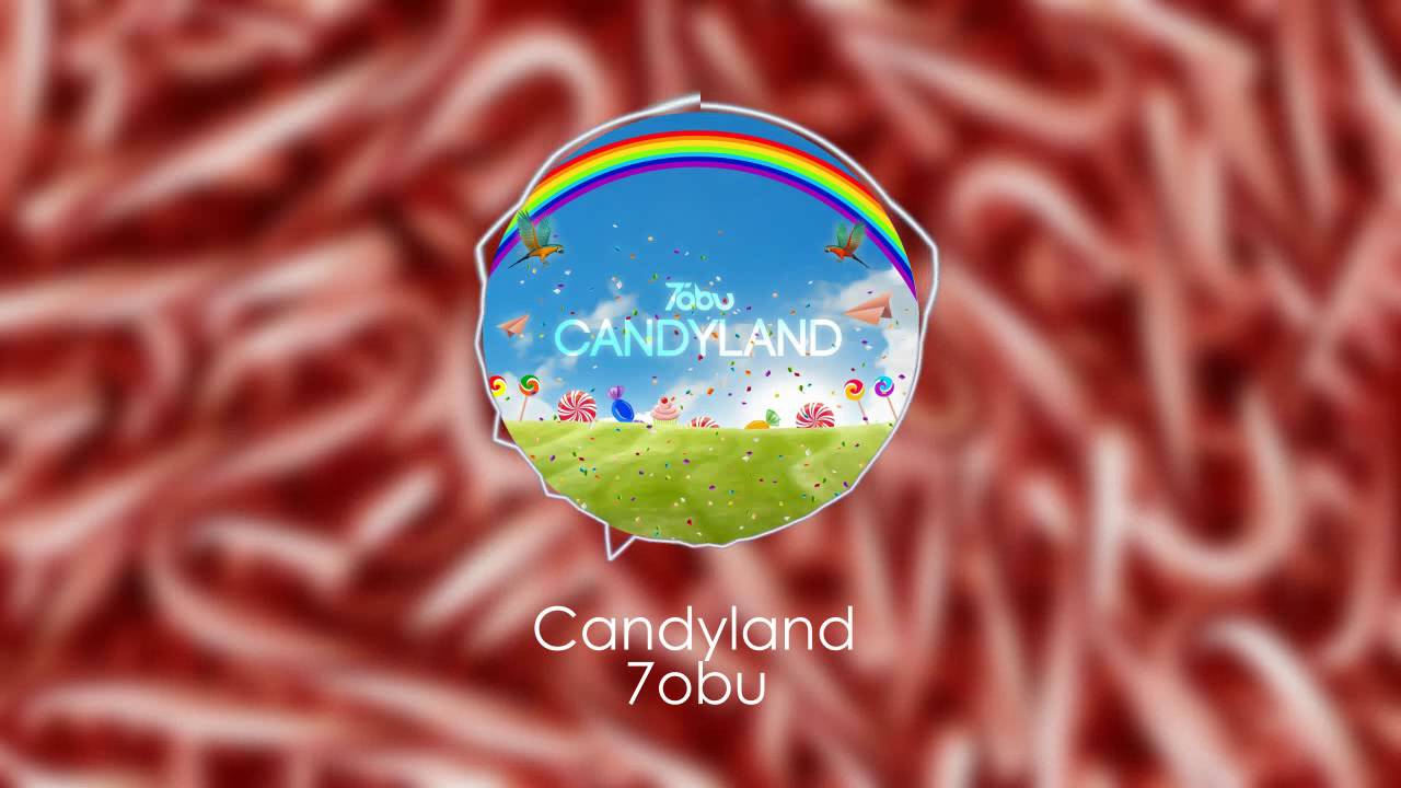 7obu - Candyland