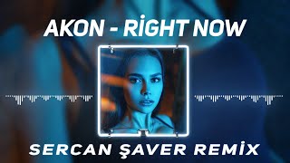 Akon - Right Now (Sercan Saver Club Remix) Resimi