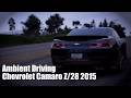 Ambient Driving | Chevrolet Camaro Z/28 2015 | Forza Horizon 5