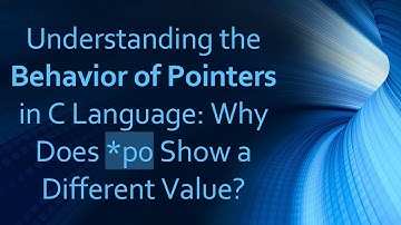 Understanding the Behavior of Pointers in C Language: Why Does *p0 Show a Different Value?