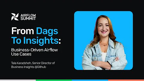 From DAGs to Insights: Business-Driven Airflow Use Cases - Airflow Summit 2025