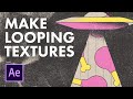 Textures in After Effects | Looping backgrounds and overlays tutorial