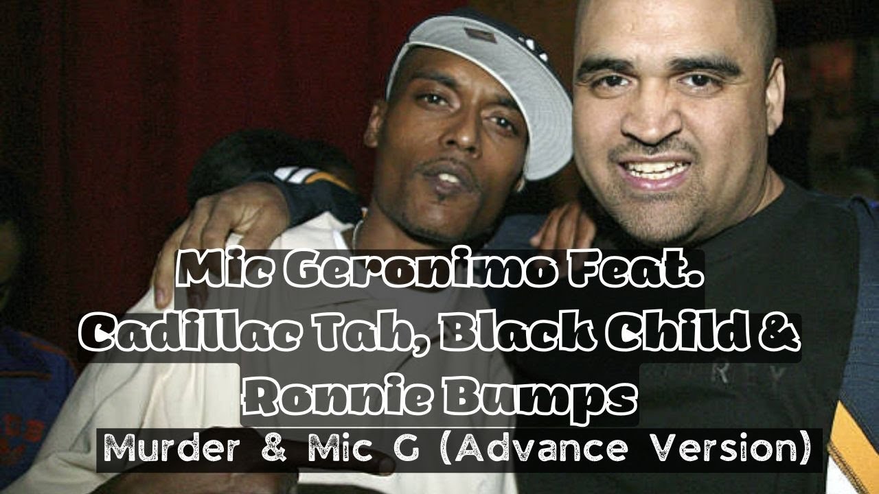 Mic Geronimo Feat. Cadillac Tah, Black Child & Ronnie Bumps - Murder ...