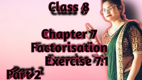 CLASS 8 #Mathematics#Factorisation#Cordova Publication #Chapter 7#Exercise 7.1#part2