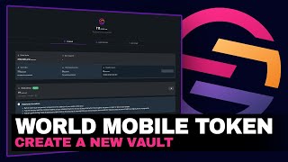 World Mobile Token | Create a New Vault & Earn Passive WMT Staking Rewards! 🌍
