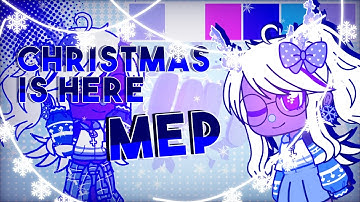 【Christmas is Here】Gacha Mep 《13/24 part open》OPEN Christmas mep #unifoxchristmasmep (3/24 done)
