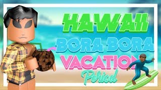 A WEEK IN PARADISE PART 2|| ROBLOX VACATION