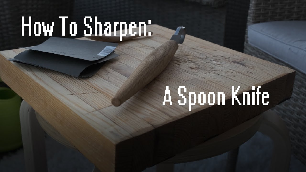 How to sharpen a spoon knife YouTube