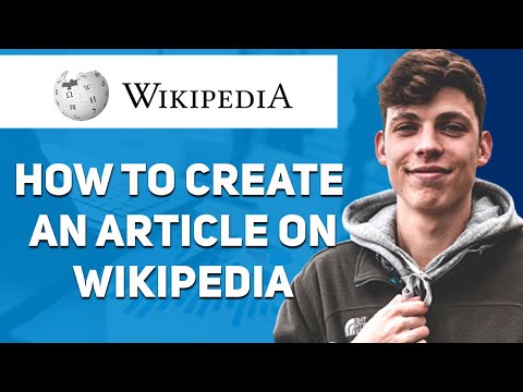 How to Create an Article to Wikipedia (Step-By-Step)