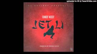 Chief Keef - Jet Li (Remastered)