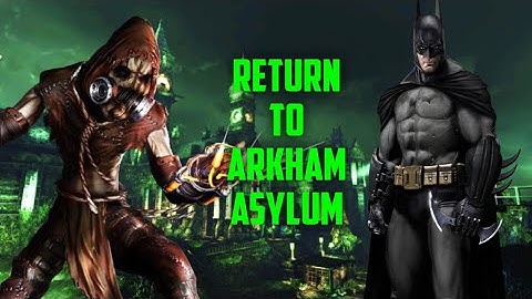 Batman Return to Arkham Asylum - Scarecrow Nightmare Part 1