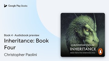 Inheritance: Book Four by Christopher Paolini · Audiobook preview