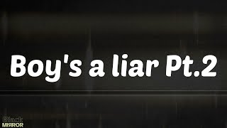 Boy's a liar Pt.2 - PinkPantheress (Lyrics)