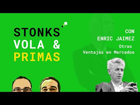 Otras ventajas en mercados con Enric Jaimez