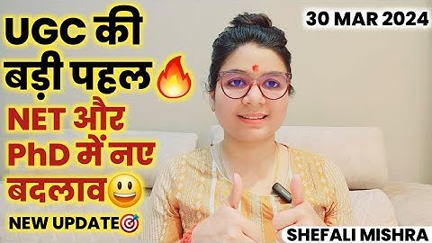🔥UGC BIG INITIATIVE FOR ALL NET ASPIRANTS UPDATE BY SHEFALI MISHRA | UGC NET 2024 | PhD GUIDELINES