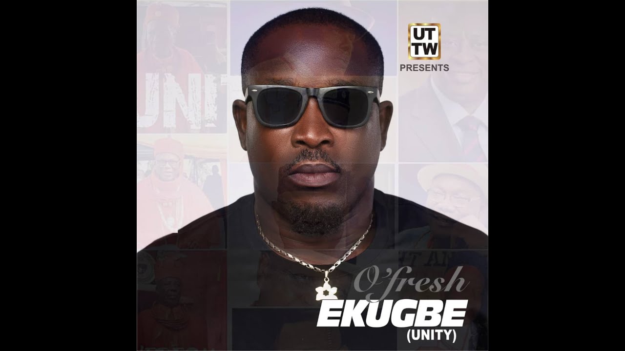 UNITY [Ekugbe] _ O'fresh