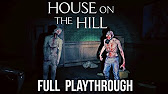 House On The Hill Full Blind Longplay New Horror Game Youtube