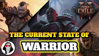The Current State of Warrior: Warbringer, Smith of Kitava, & Titan Ascendancies | Path of Exile 2