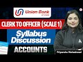 Union Bank of India Promotion Exam | Clerk to Officer Scale 1 | Accounts Syllabus | Priyanshu Ma'am