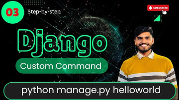 Hello World in Django: Creating Your Own Custom Command