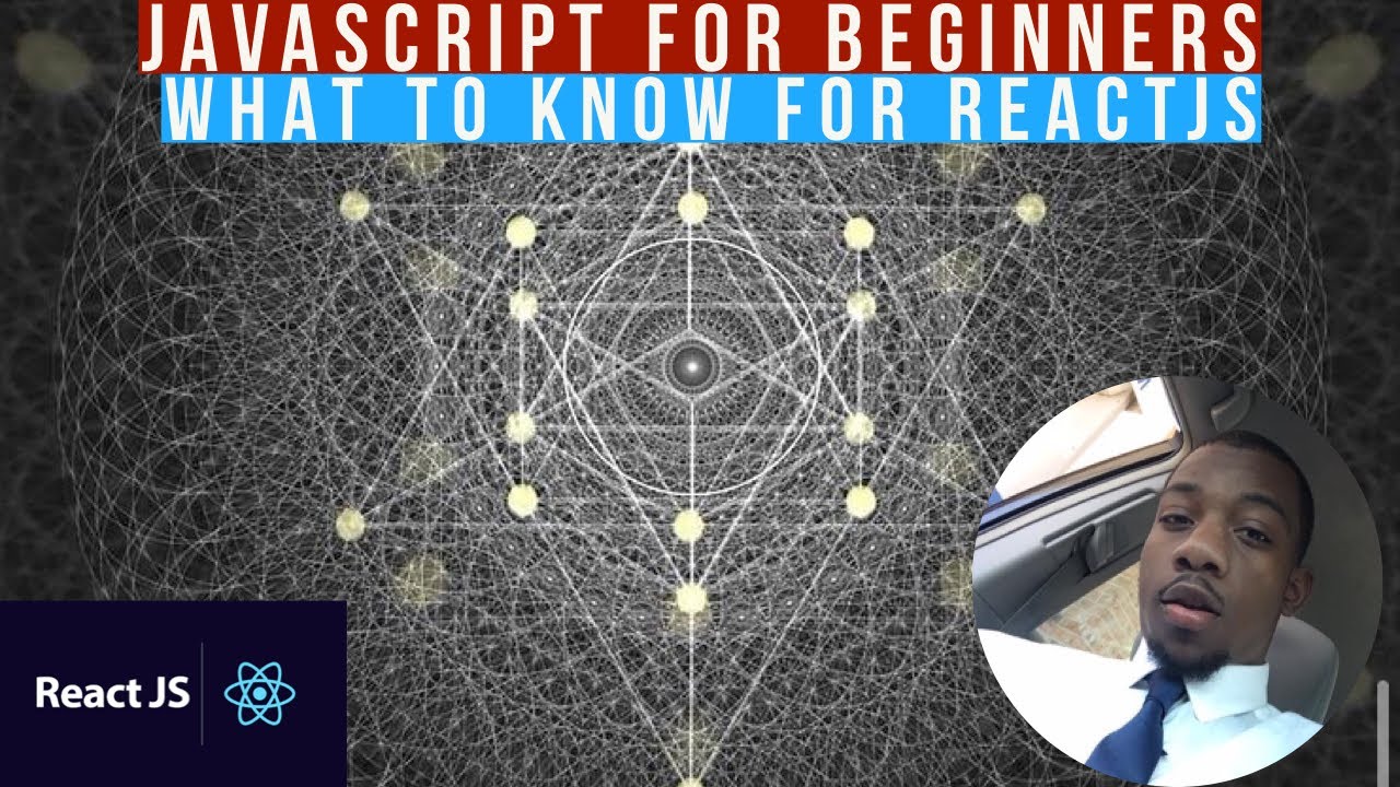 JavaScript For Beginners #1: JavaScript To Know for REACTJS - YouTube